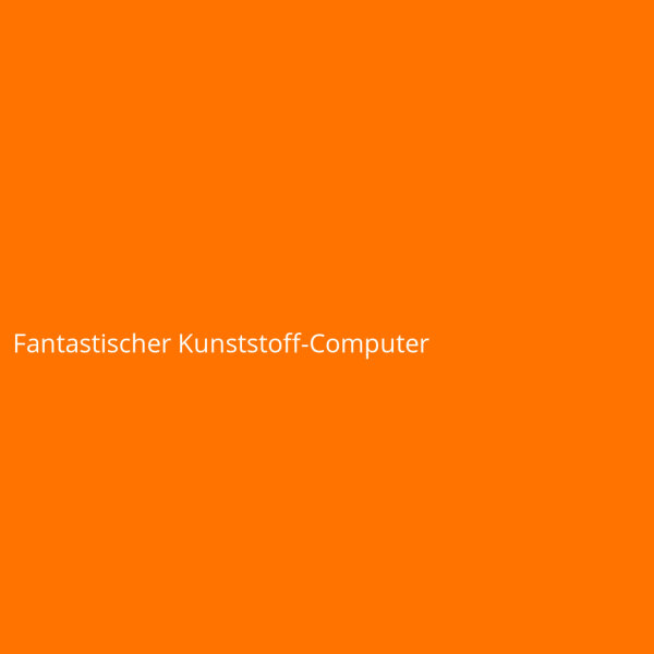 Fantastischer Kunststoff-Computer