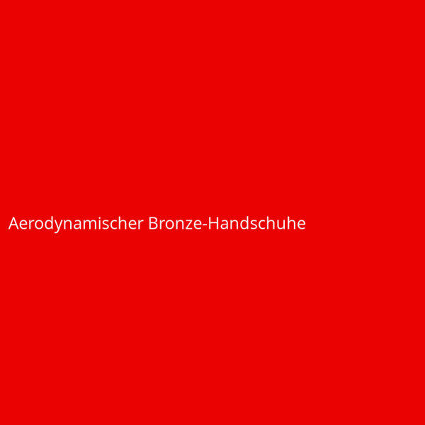 Aerodynamischer Bronze-Handschuhe