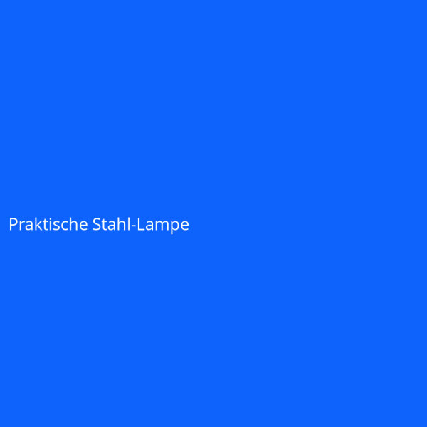 Praktische Stahl-Lampe