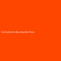 Fantastische Baumwolle-Hose